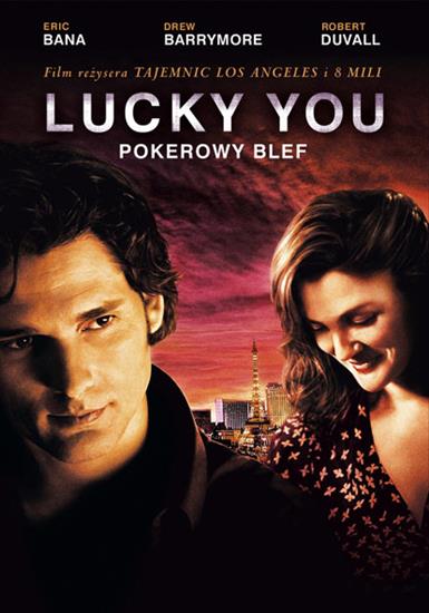 ZWIASTUNY FILMOW - Lucky You - Pokerowy blef - Lucky You 2007 Lektor PL.DVDRip.XviD.AC31.jpg