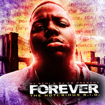 DJ Semi  DJ KG - The Notorious B.I.G. Forever 2014 - Cover.jpg