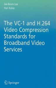 2 - AVC  Advanced Video Coding  - Kompresja w prog... - Jae-Beom Lee, Hari Kalva  - The ...r Broadband Video Services 2008.jpg