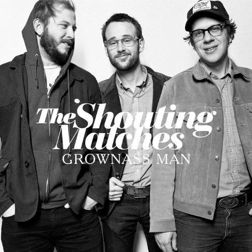 The Shouting Matches - Grownass Man 2013 - cover.jpg