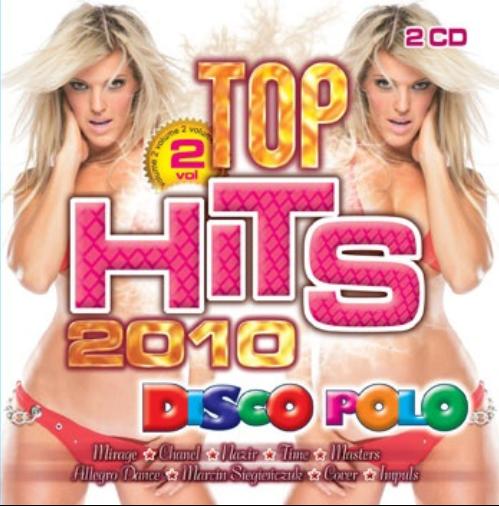 TOP HITS 2010 - Disko Polo - Top Hits 2010 Disco Polo vol.2 Mix Hits Non Stop Music - CD-2.jpg