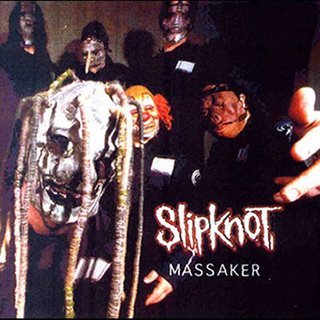 Slipknot  Massaker 2000 - Massaker.jpg
