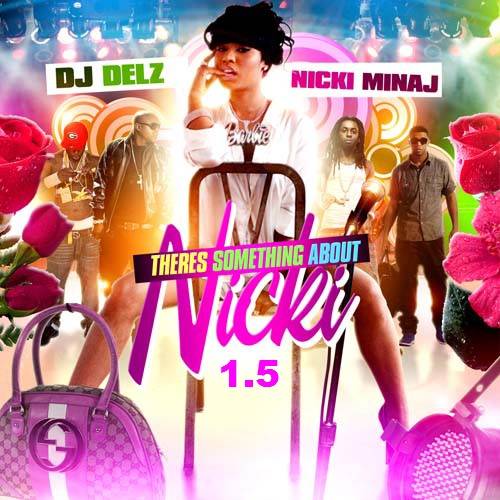DJ Delz  Nicki Minaj - Theres Something About Nicki 1.5-2013-MIXFIEND - Cover.jpg