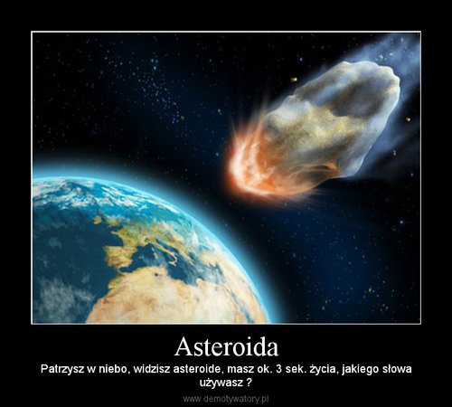 Demotywatory - Asteroida.jpg