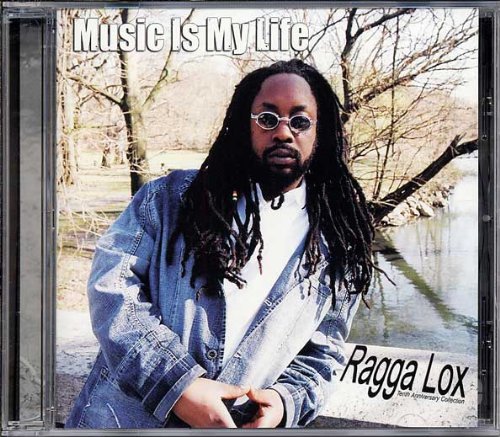 Ragga Lox - Music Is My Life 2005 - 61v0t5XIIlL.jpg