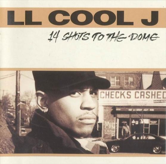 LL Cool J - 14 Shots To The Dome  1993 - LL_COOL_J___14_SHOTS_TO_THE2.JPG