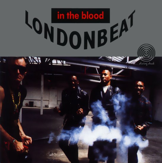 Londonbeat - In The Blood 1990 - Londonbeat - In The Blood - Front.jpg