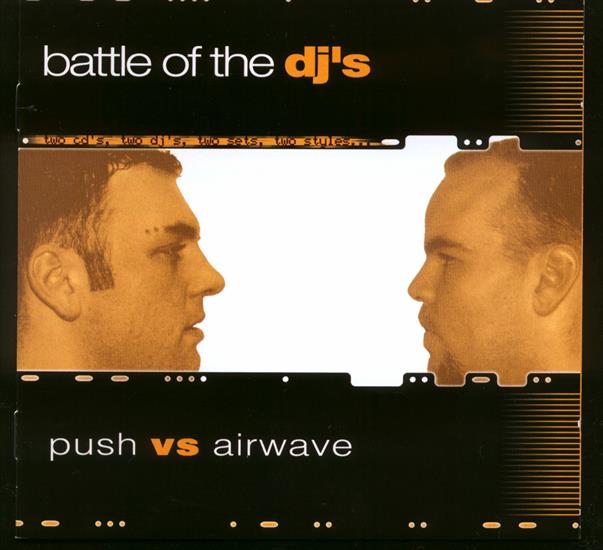 2001 - VA - Battle Of The DJs - Push vs. Airwave - 6-00-010 - 2CD - 00. VA - Battle Of The DJs - Push vs. Airwave.jpg